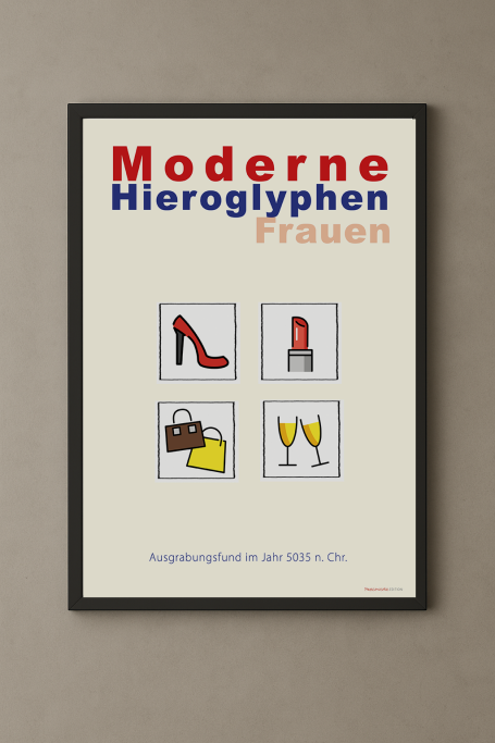 Moderne Hieroglyphen - Frauen Poster, Format 50x70 cm, Moderne Hieroglyphen bezogen auf Frauen, die emojis der Gegenwart